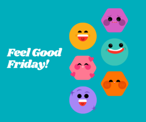 Feel Good Friday!