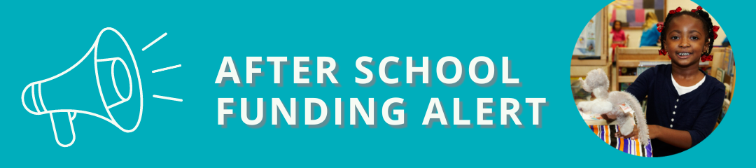 You are currently viewing New Grant Opportunity for After School Programs!