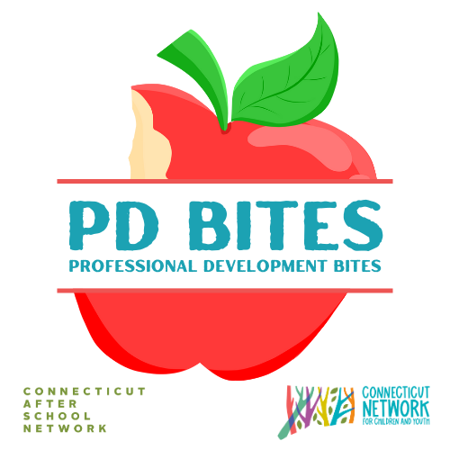 PD Bites - CT Afterschool Network