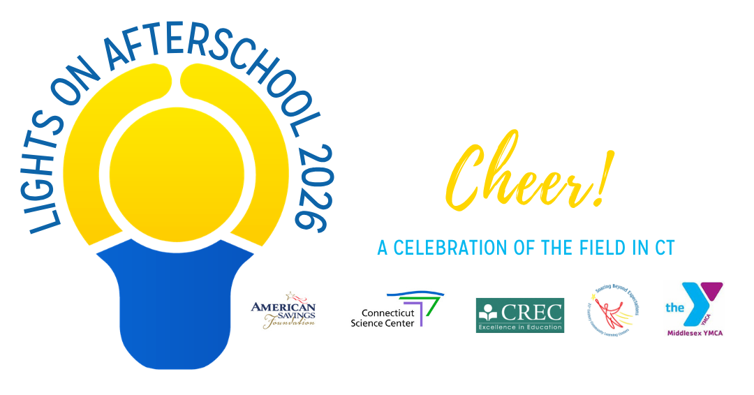 Lights On Afterschool 2026: A Celebration of the Field in CT