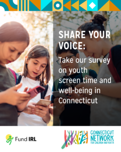 Share Your Voice: Take our survey on youth screen time and well-being in Connecticut